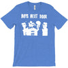 boys next door T-Shirt
