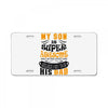 Son Is Super and I Am The Lucky One Because I Get To Be His Dad License Plate