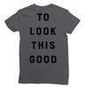 It Took Me 50 Years To Look This Good Ladies Fitted T-Shirt