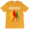heathers T-Shirt