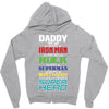 daddy you are my favorite superhero Zipper Hoodie