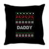 ugly christmas daddy Throw Pillow