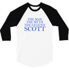 the man,myth,legend scott 3/4 Sleeve Shirt
