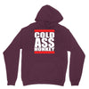 cold ass honkey Hoodie