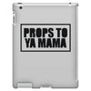 props to ya mama iPad 3 and 4 Case