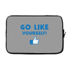 Go Like Yourself Laptop sleeve