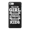 This Girl Has An Awesome Husband And Amazing Kids iPhone 7 Case