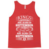 Real Kings Are Born On September 25 Tank Top