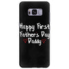 Happy First Father's Day Daddy Samsung Galaxy S8 Plus