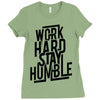 Work Hard, Stay Humble Ladies Fitted T-Shirt