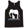 only elephants should wear ivory Tank Top