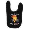 i do it for the pizza Baby Bibs