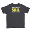 born to sail forced to work Youth Tee