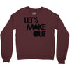 let's make out Crewneck Sweatshirt