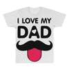 i love my dad All Over Men's T-shirt