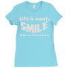 life short smile advice wisdom Ladies Fitted T-Shirt