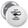 New Mom 2018 Rokie Dept. Pin-back button