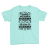Real Kings Are Born On December 16 Youth Tee