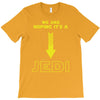 We Are Hoping Its a Jedi T-Shirt