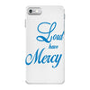 lord have mercy iPhone 7 Case