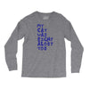 my cat was pight about you Long Sleeve Shirts