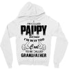 I'm Called Pappy  Because  I'm Way Too Cool To Be Called Grandfather Zipper Hoodie