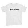 back to that years Youth Tee