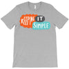 it simple T-Shirt