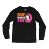 She Wants The D - Dunkin Donuts Long Sleeve Shirts