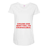 unless god sent you i'm unavailable Maternity Scoop Neck T-shirt