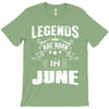Legends Are Born In June T-Shirt