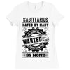 Sagittarius Hated By Many Wanted By Plenty Ladies Fitted T-Shirt