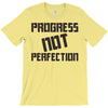 progress not perfection T-Shirt