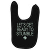 let's get ready to stumble Baby Bibs