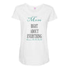 mom right about everything since xxxx Maternity Scoop Neck T-shirt