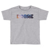 Dobre Toddler T-shirt