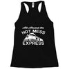 all aboard hot mess express train Racerback Tank