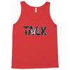 WE TALK Tank Top