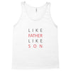 LIKE FATHER AND SON Tank Top
