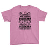 Real Kings Are Born On December 30 Youth Tee