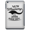 New Mommy 2018 Rokie Dept. iPad Mini