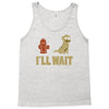 i'll wait Tank Top