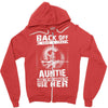 Back Of I Have A Crazy Auntie And I am not Afraid To Use Her Zipper Hoodie