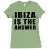 ibiza is the answer Ladies Fitted T-Shirt