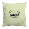 father u'r awesome fisherman Throw Pillow