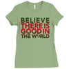 be the good Ladies Fitted T-Shirt