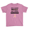 Once a Cancer Patient Now a Cancer Survivor Youth Tee