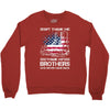 Veteran Don't Thank Me Thank My Brothers Who Never Came Back Crewneck Sweatshirt