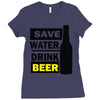 save water drink beer (2) Ladies Fitted T-Shirt