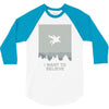 i want to believe 2 3/4 Sleeve Shirt